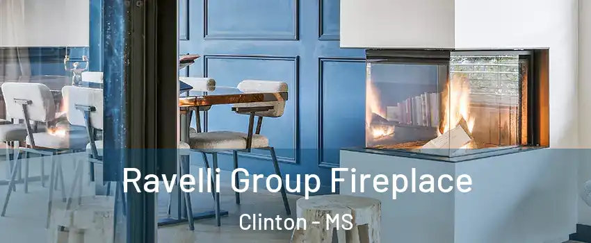  Ravelli Group Fireplace Clinton - MS