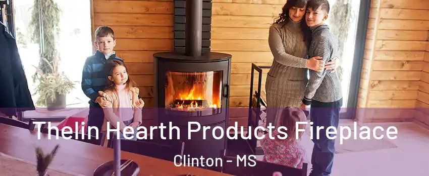  Thelin Hearth Products Fireplace Clinton - MS